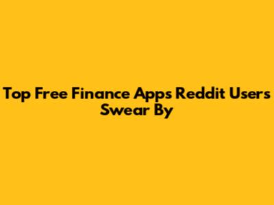 Top Free Finance Apps Reddit Users Swear By